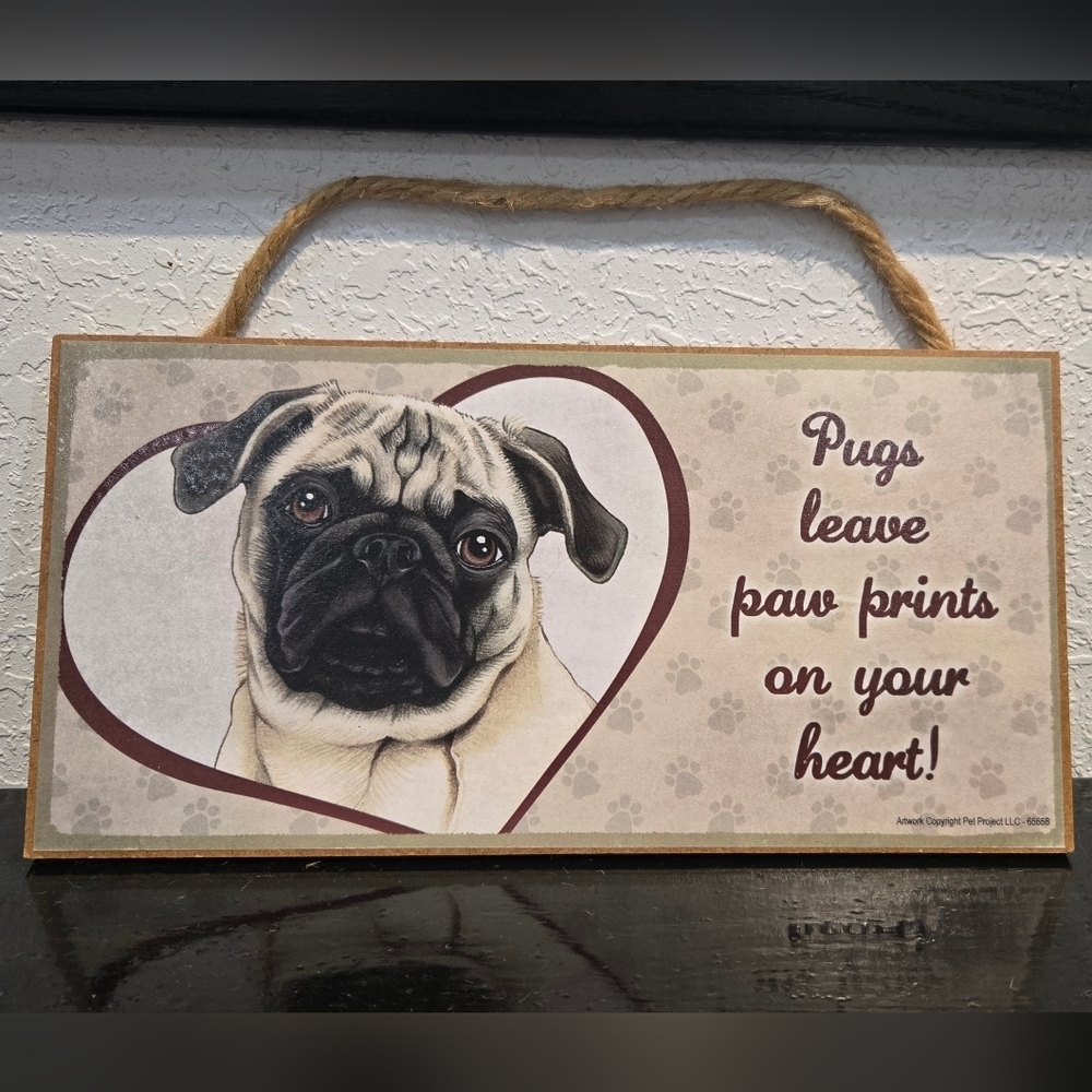 3/$20 Pug "Dogs Leave Paw Prints On Your Heart" Wall Sign Decor